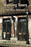 Walking Tours of Old New Orleans