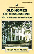 Pelican Guides||||Pelican Guide to Old Homes of MS Vol 1