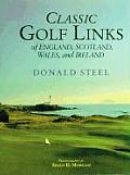 Classic Golf Links of England Scotland Wales & Ireland