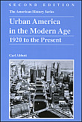 Urban America in the Modern Age 1920 to the Present