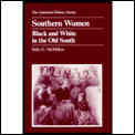 Southern Women Black & White In The Old