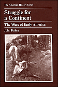 Struggle for a Continent The Wars of Early America