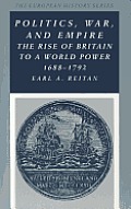 Politics War & Empire The Rise of Britain to a World Power 1688 1792