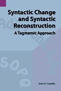 Syntactic Change and Syntactic Reconstruction: A Tagmemic Approach