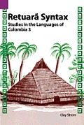 Retuara Syntax: Studies in the Languages of Colombia 3