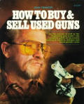 How To Buy & Sell Used Guns