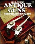 Antique Guns Collectors Guide 2nd Edition