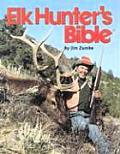 Elk Hunters Bible