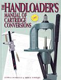 Handloaders Manual Of Cartridge Conversi