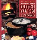 Complete Book Of Dutch Oven Cooking