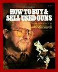 How to Buy & Sell Used Guns