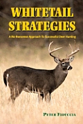 Whitetail Strategies A No Nonsense Appro
