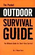 Pocket Outdoor Survival Guide The Ultimate