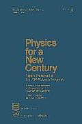 Physics for a New Century: Papers Presented at the 1904 St. Louis Congress