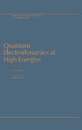 Quantum Electrodynamics High E