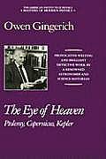 The Eye of Heaven: Ptolemy, Copernicus, Kepler