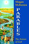 Parables The Arrows Of God