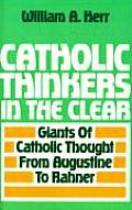 Catholic Thinkers in the Clear