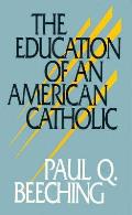 Education Of An American Catholic