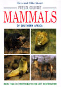 Field Guide To The Mammals Of Southern Africa 2nd Edition