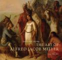 Sentimental Journey: The Art of Alfred Jacob Miller