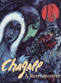 Chagall A Retrospective