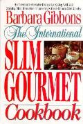 International Slim Gourmet Cookbook