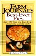 Farm Journals Best Ever Pies
