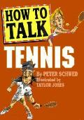 How To Talk Tennis