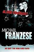 Blood Covenant The Michael Franzese Stor