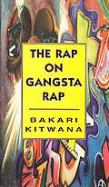 Rap on Gangsta Rap: Who Run It?: Gangsta Rap and Visions of Black Violence