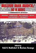 Million Man March/Day of Absence: A Commemorative Anthology, Speeches, Commentary, Photography, Poetry, Illustrations & Documents