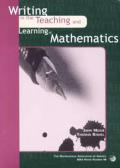 Writing in the Teaching & Learning of Mathematics