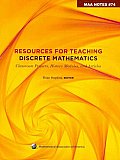 Resources for Teaching Discrete Mathematics Classroom Projects History Modules & Articles