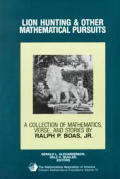 Lion Hunting & Other Mathematical Pursuits a Collection of Mathematics Verse & Stories