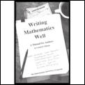 Writing Mathematics Well A Manual for Authors
