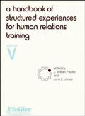 A Handbook of Structured Experiences for Human Relations Training, Volume 5