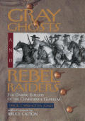 Gray Ghosts & Rebel Raiders