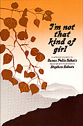 Im Not That Kind of Girl A Collection of Poetry