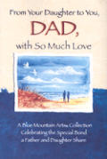 From Your Daughter To You Dad With So Mu