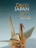 Deco Japan Shaping Art & Culture 1920 1945