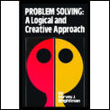 Problem-Solving: A Logical & Creative Approach