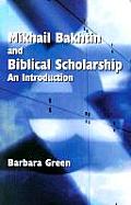 Makhail Bakhtin & Biblical Scholarship An Introduction