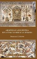 Armenian Apocrypha Relating to Biblical Heroes