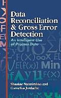Data Reconciliation and Gross Error Detection: An Intelligent Use of Process Data