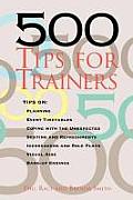 500 Tips For Trainers