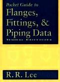 Pocket Guide to Flanges Fittings & Piping 3rd Edition