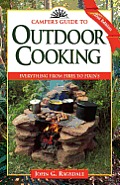 Campers Guide to Outdoor Cooking Everything from Fires to Fixins