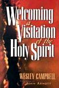 Welcoming A Visitation Of The Holy Spiri