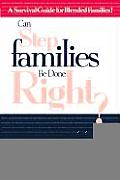 Can Step Families Be Done Right?